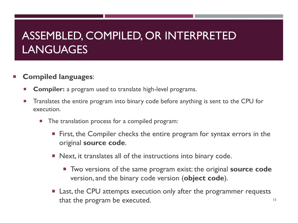assembled compiled or interpreted languages 3