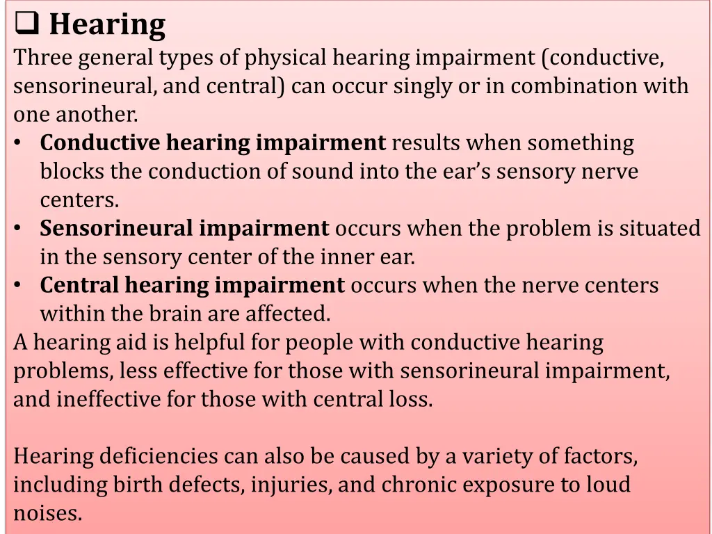 hearing three general types of physical hearing