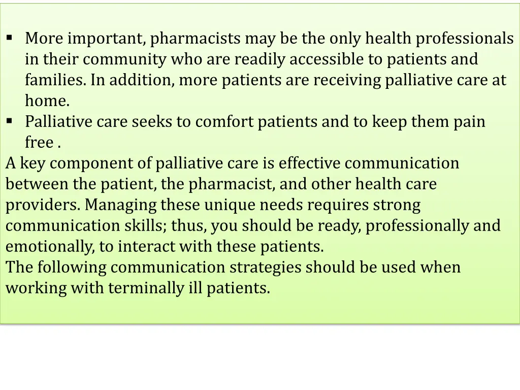 more important pharmacists may be the only health