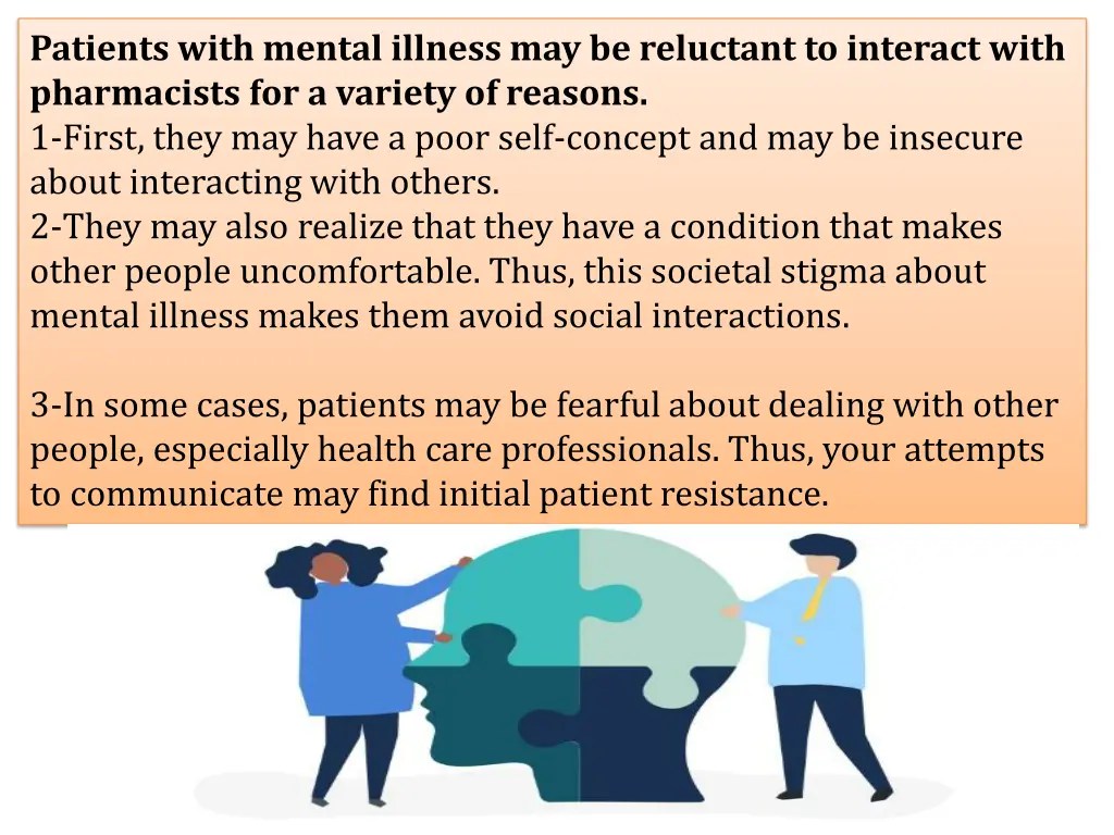 patients with mental illness may be reluctant