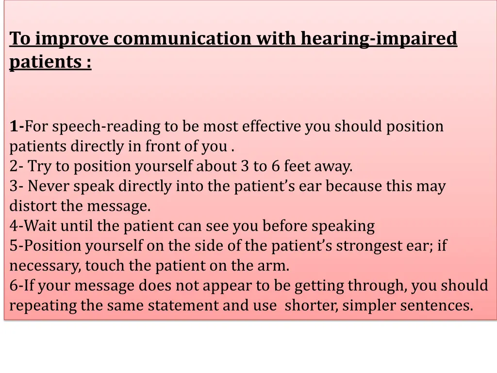 to improve communication with hearing impaired