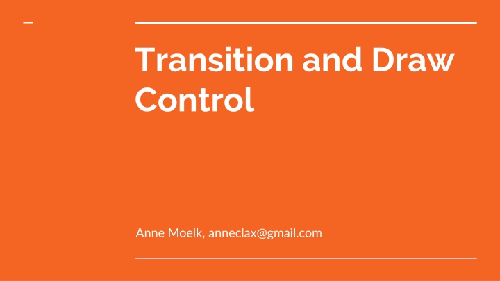 transition and draw control