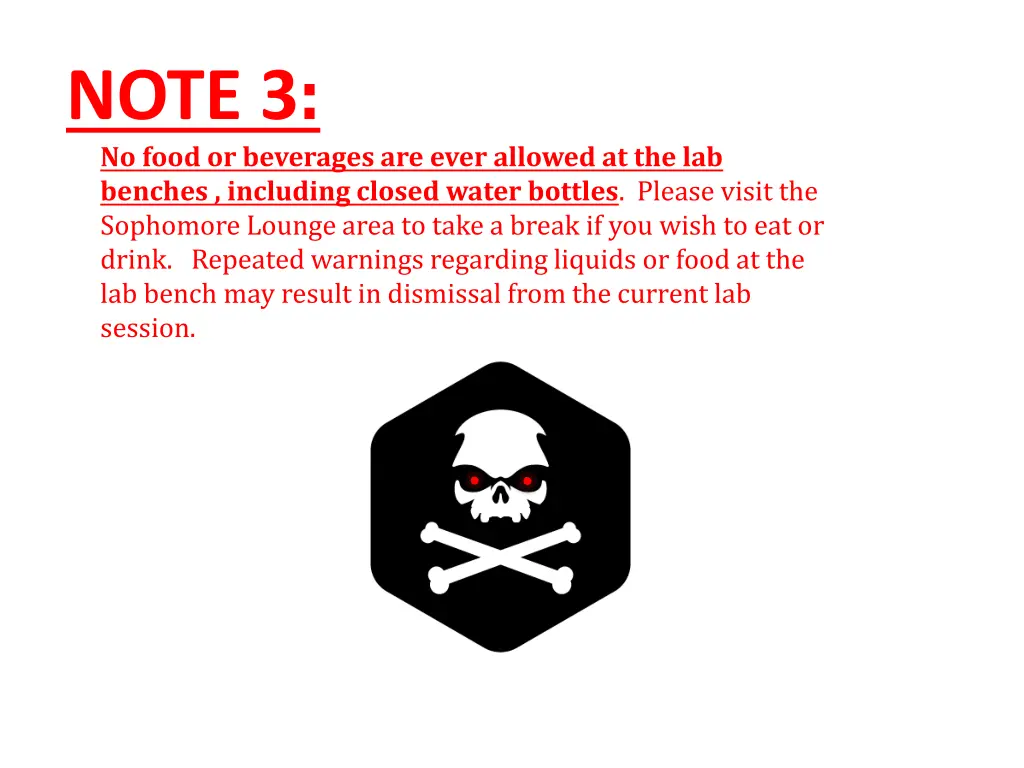 note 3 no food or beverages are ever allowed