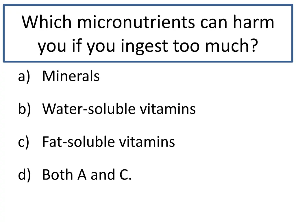 which micronutrients can harm you if you ingest