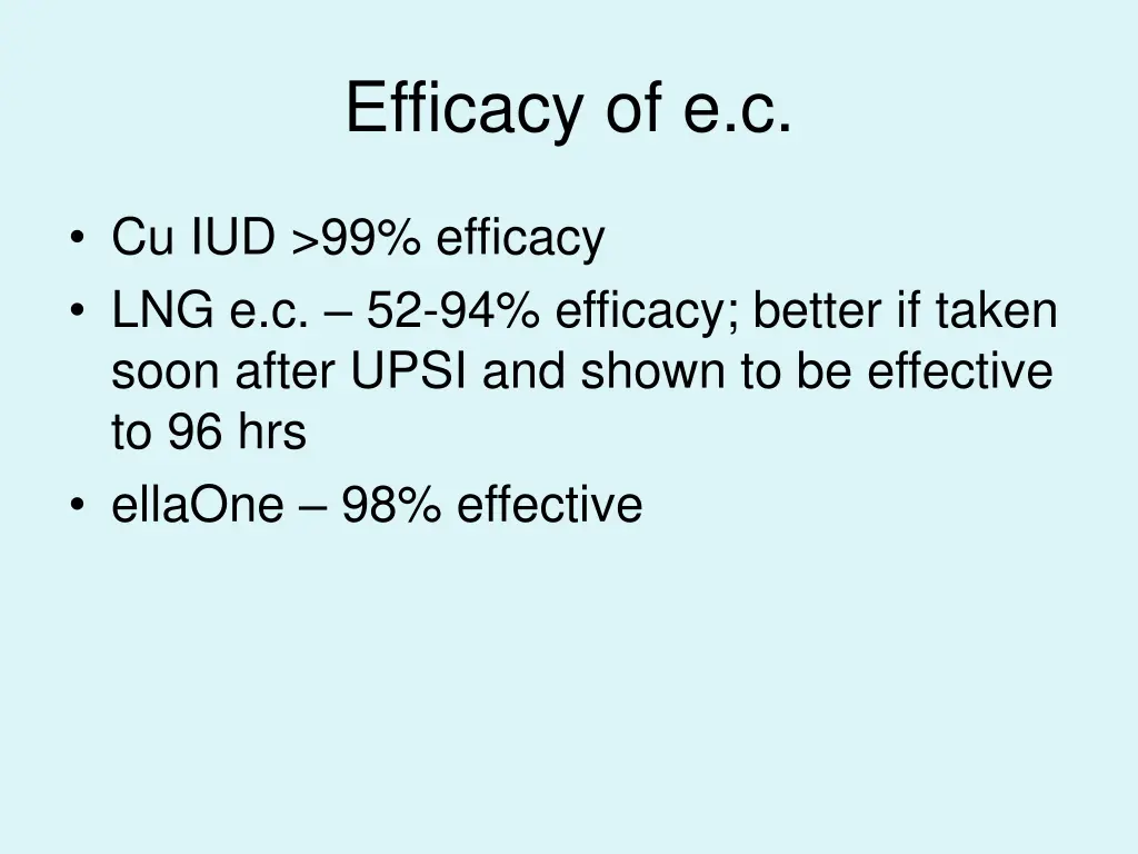 efficacy of e c