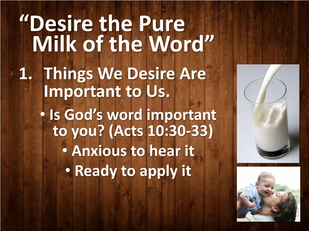 desire the pure milk of the word 1 things 1