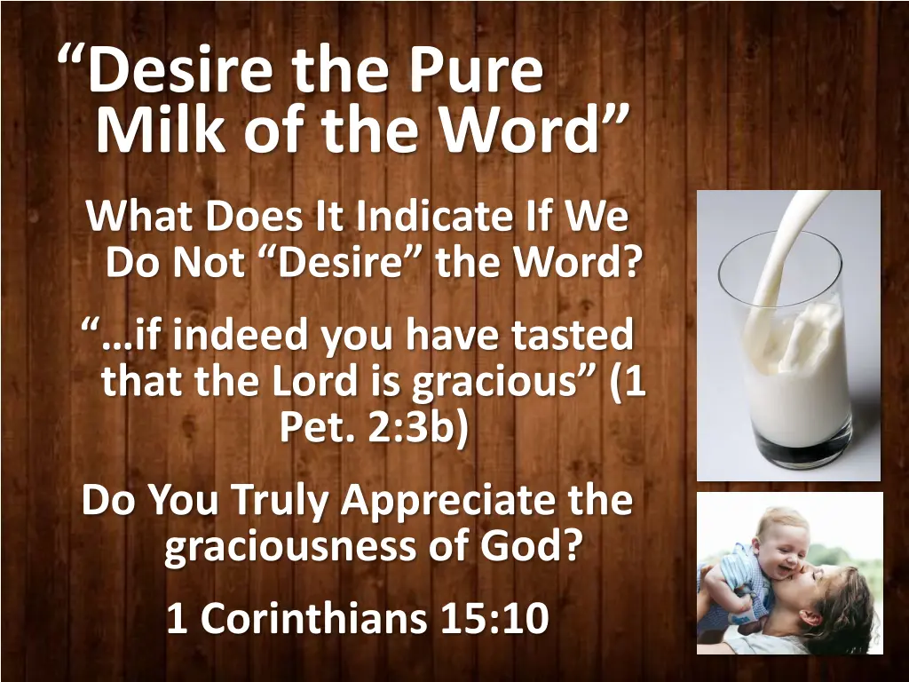 desire the pure milk of the word 4