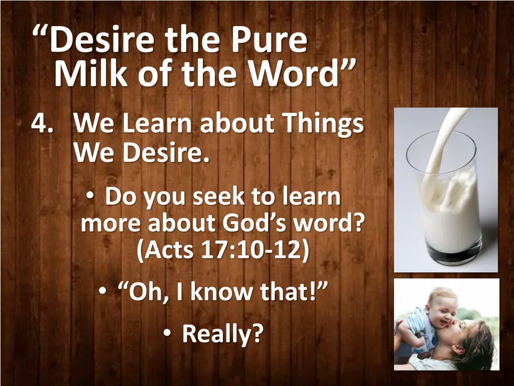 desire the pure milk of the word 4 we learn about 1