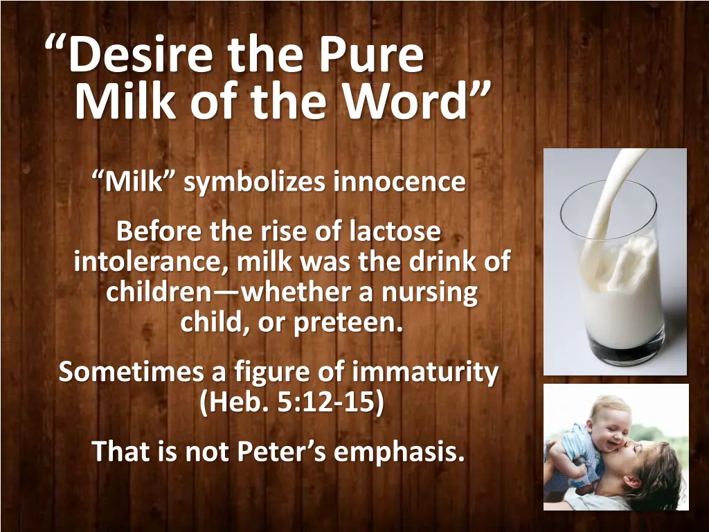 desire the pure milk of the word