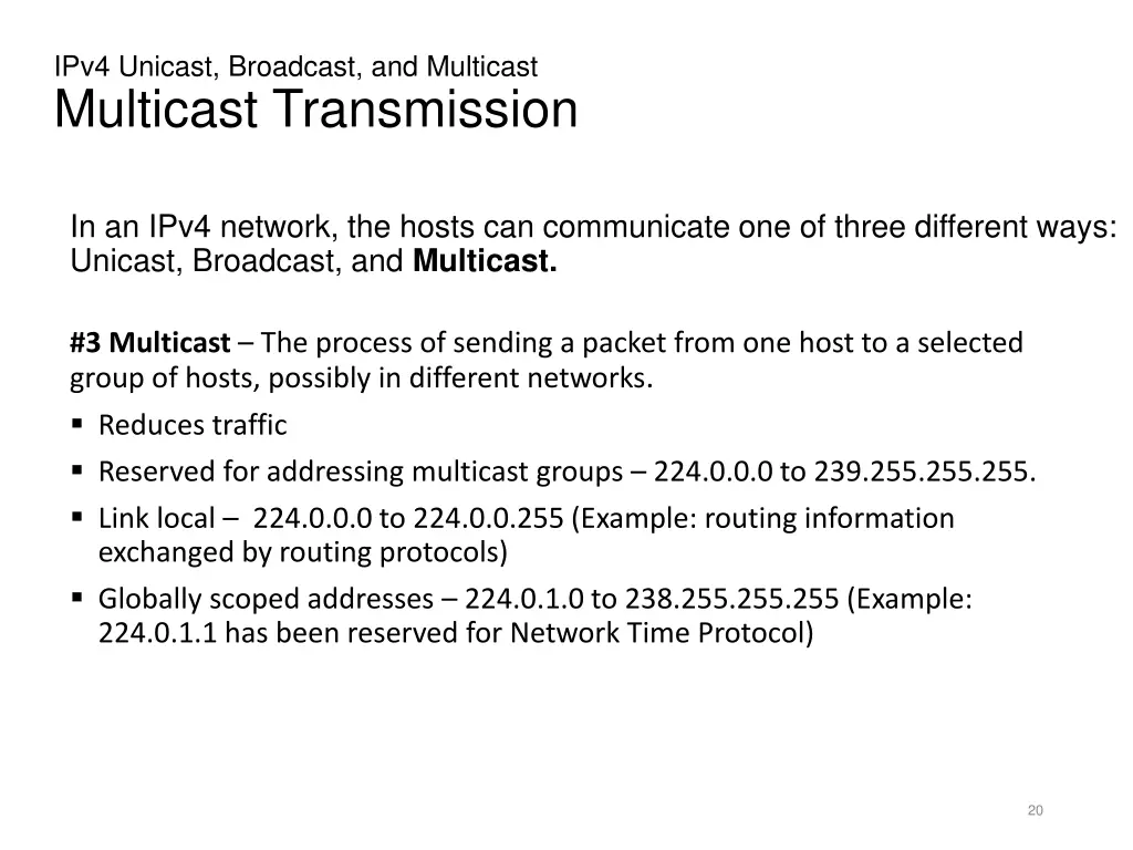 ipv4 unicast broadcast and multicast multicast