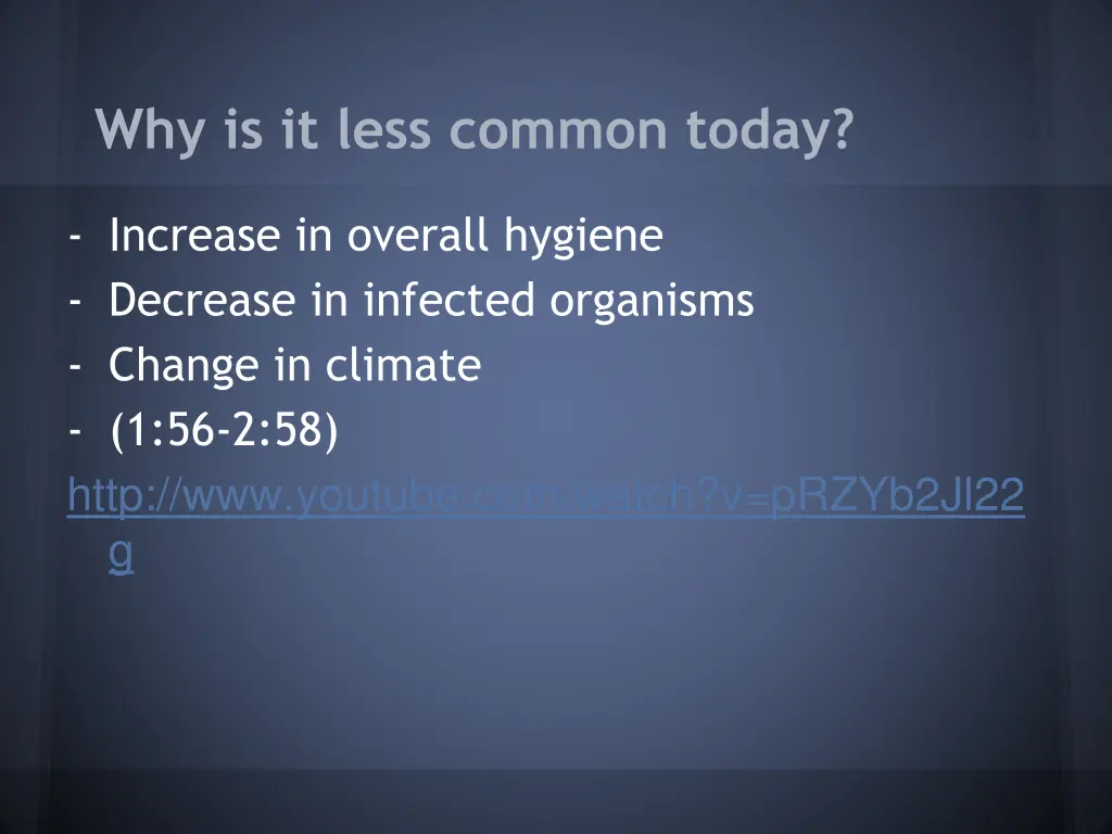 why is it less common today