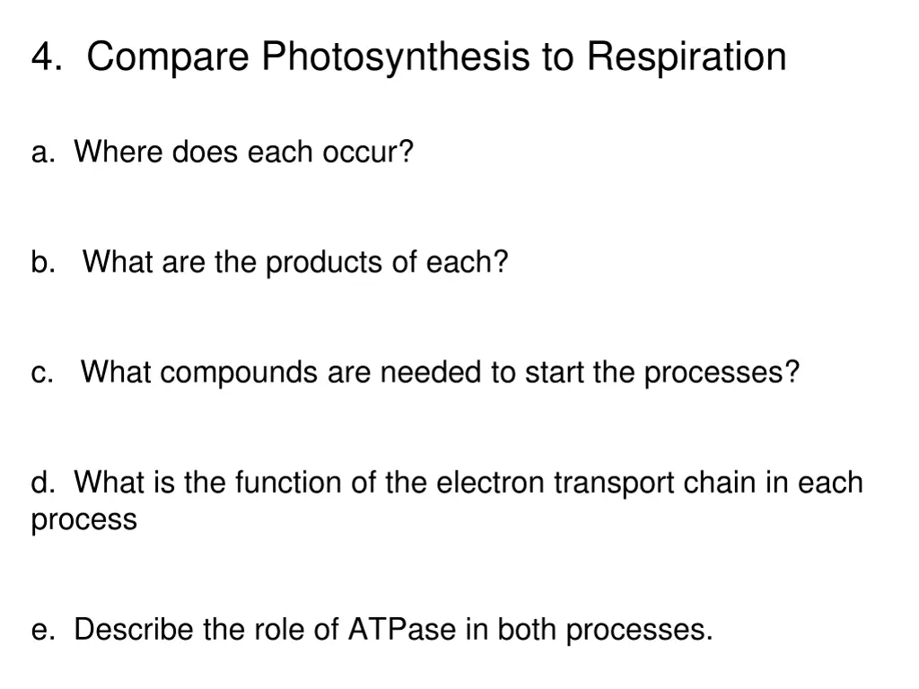 4 compare photosynthesis to respiration