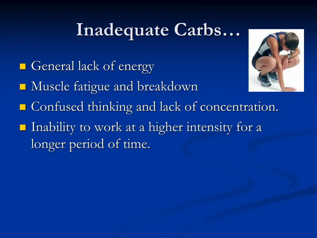 inadequate carbs