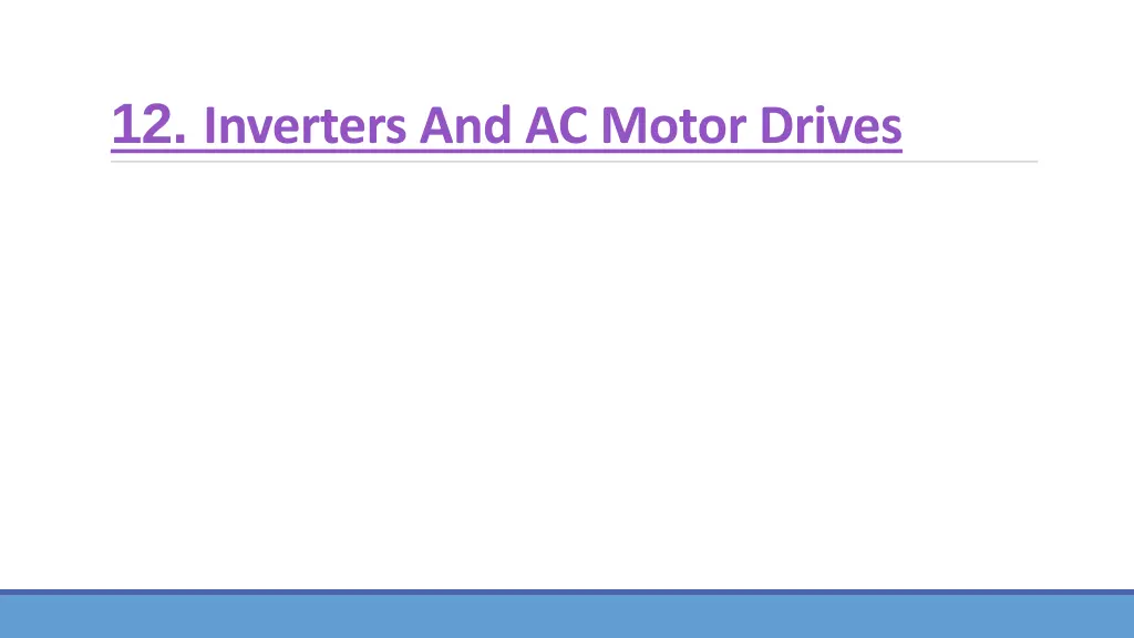 12 inverters and ac motor drives