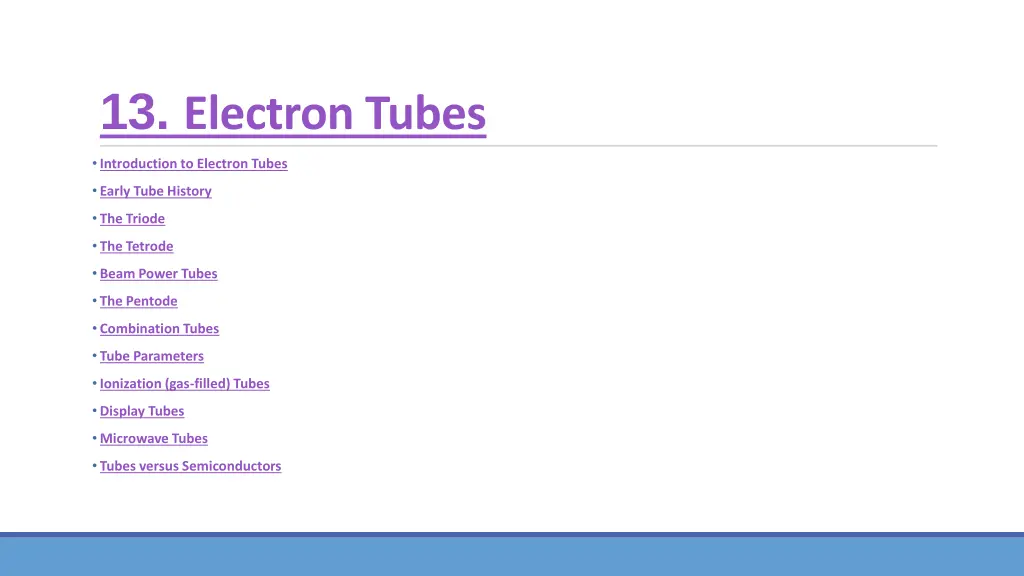 13 electron tubes