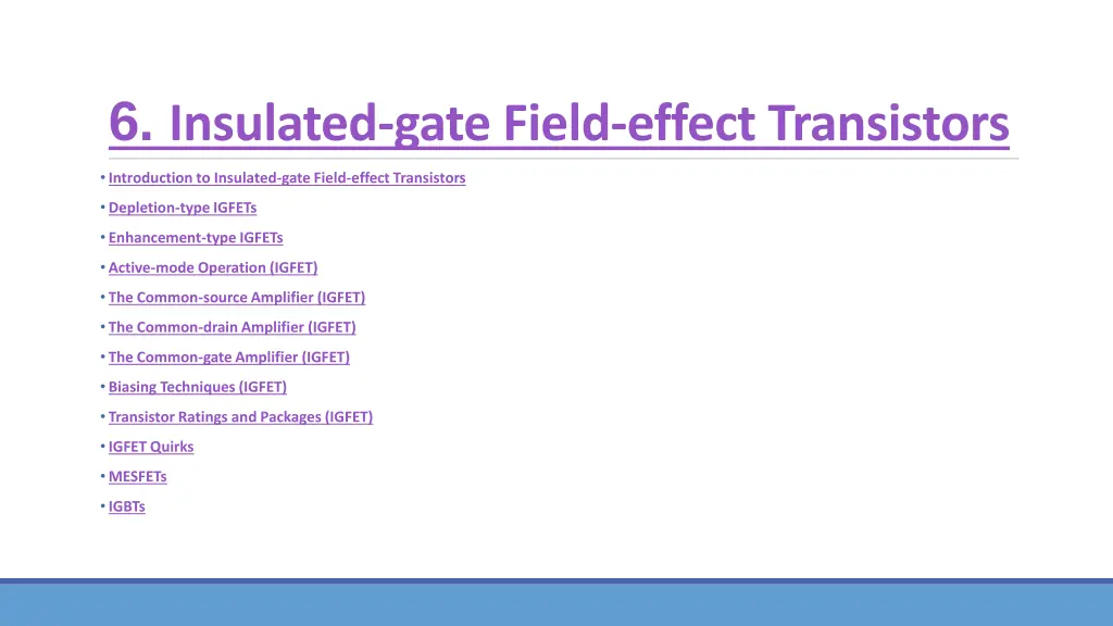 6 insulated gate field effect transistors