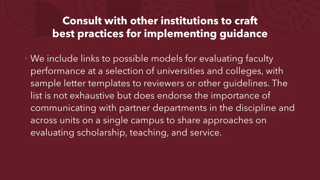 consult with other institutions to craft best