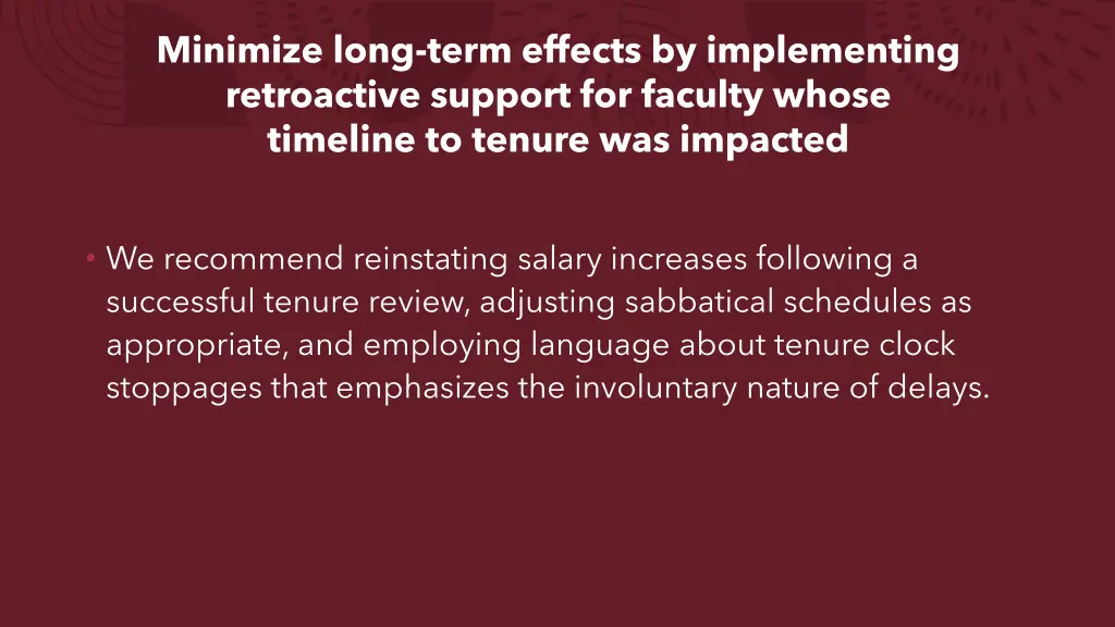 minimize long term effects by implementing