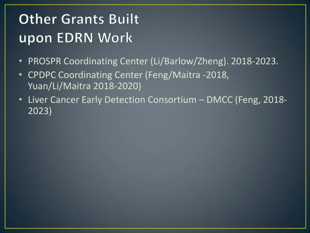 other grants built upon edrn work