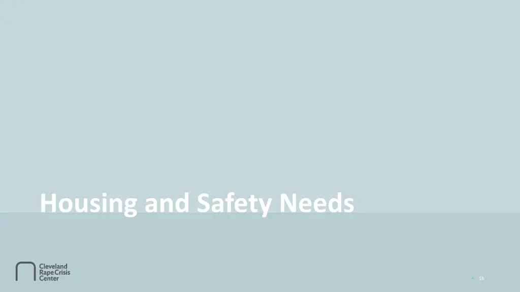 housing and safety needs