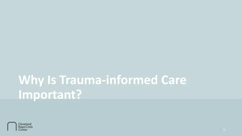 why is trauma informed care important