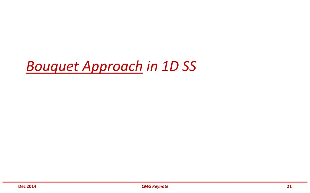 bouquet approach in 1d ss
