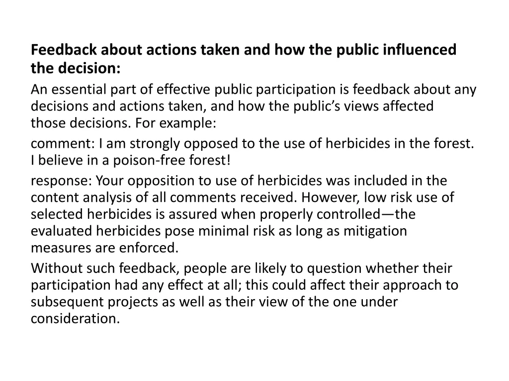feedback about actions taken and how the public