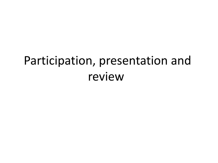 participation presentation and review