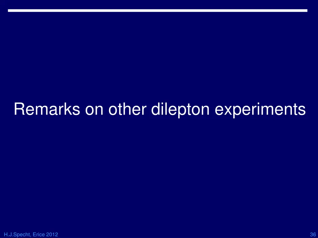 remarks on other dilepton experiments
