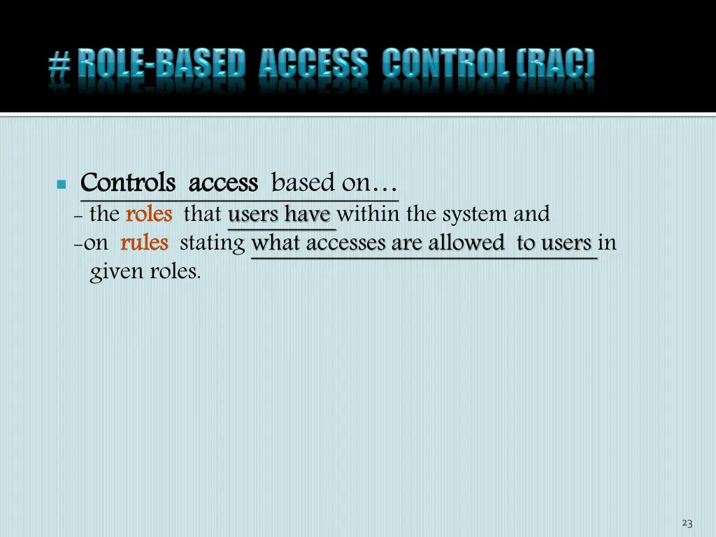 controls access the roles on rules given roles