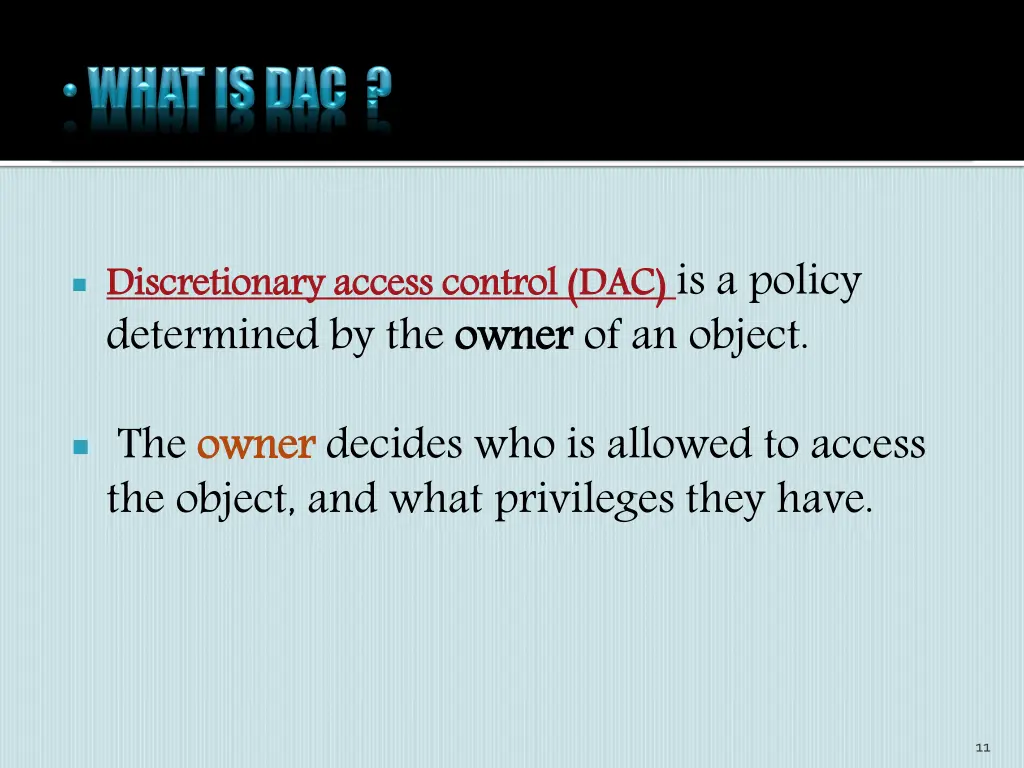 dac is a policy owner of an object