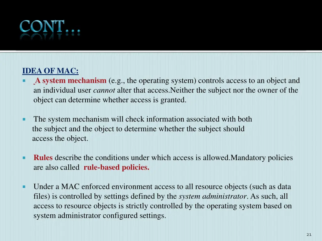 idea of mac a system mechanism e g the operating