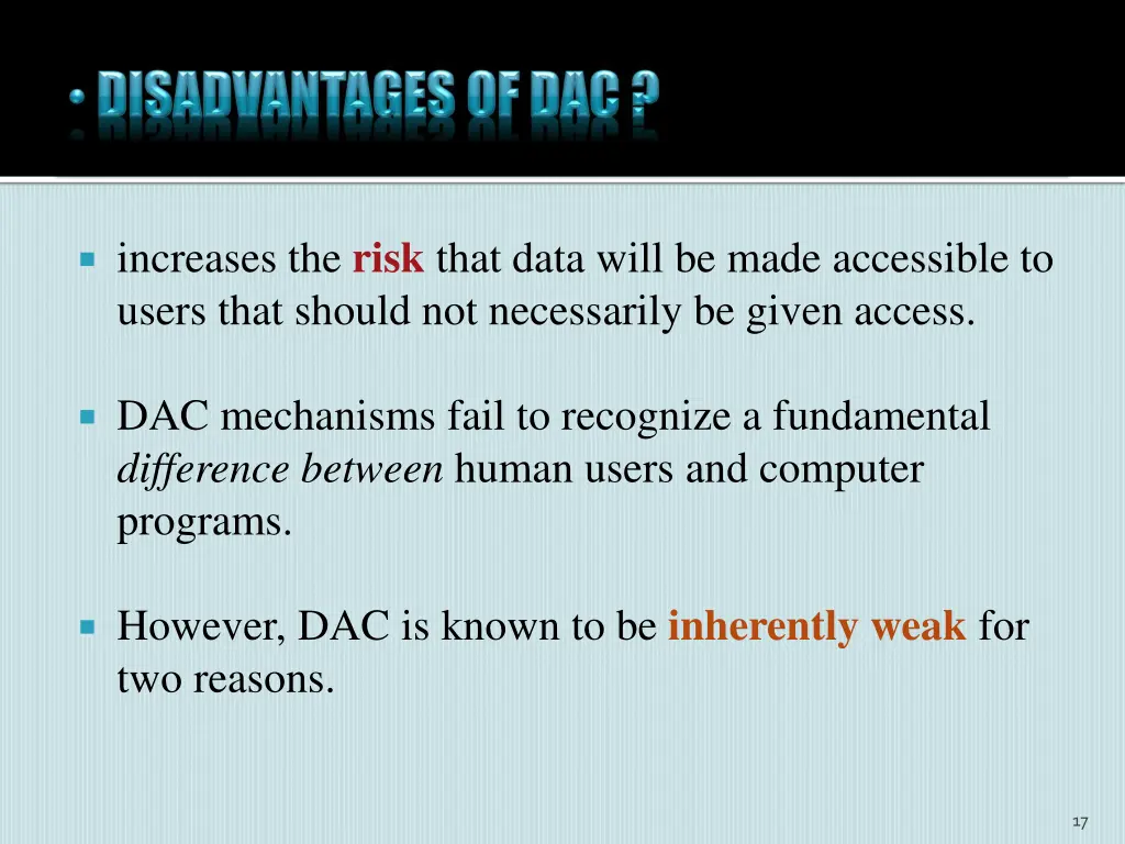 increases the risk that data will be made