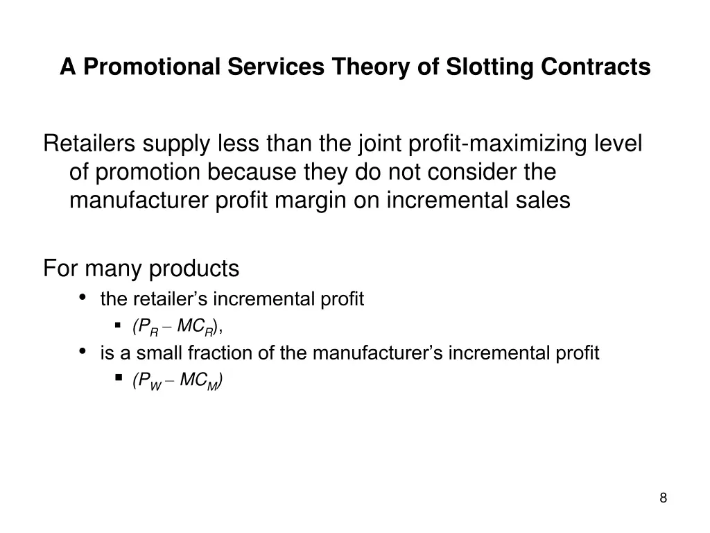 a promotional services theory of slotting