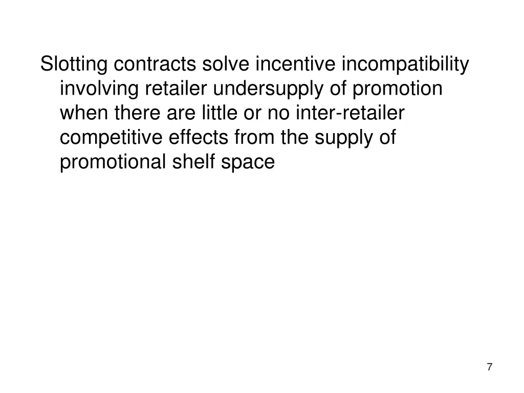 slotting contracts solve incentive
