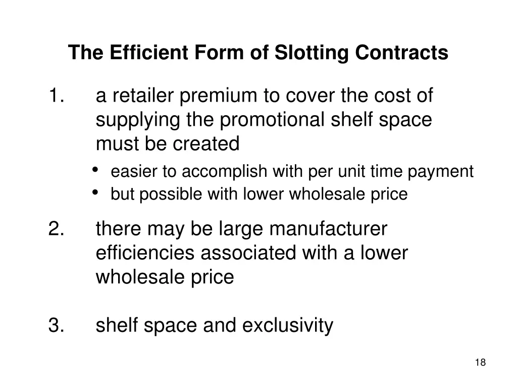 the efficient form of slotting contracts