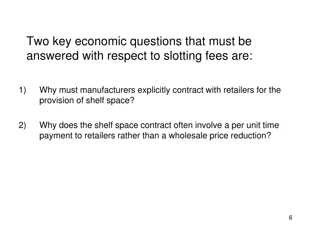 two key economic questions that must be answered