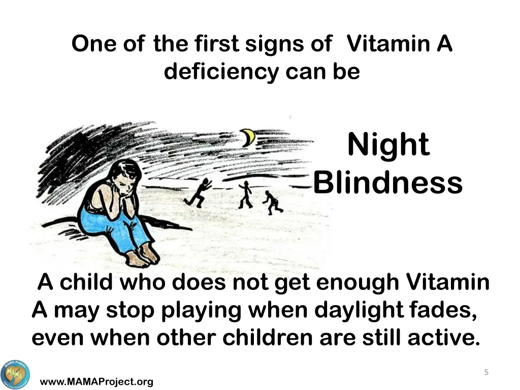one of the first signs of vitamin a deficiency