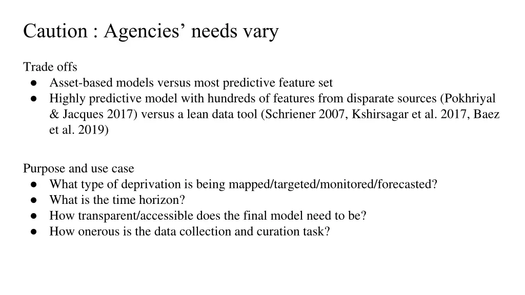 caution agencies needs vary