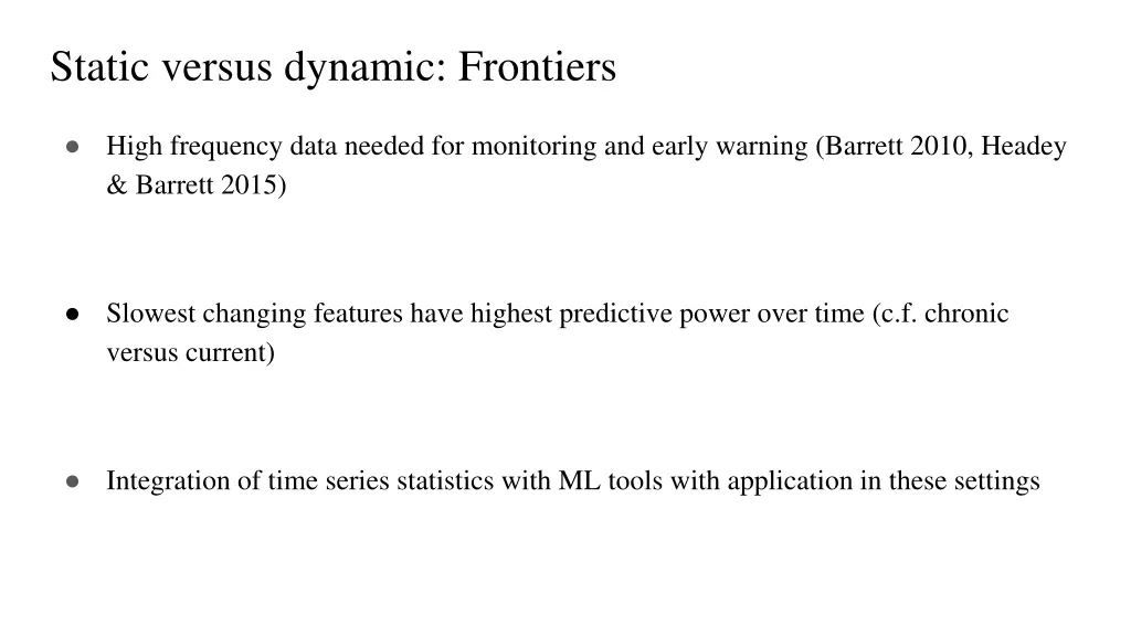 static versus dynamic frontiers