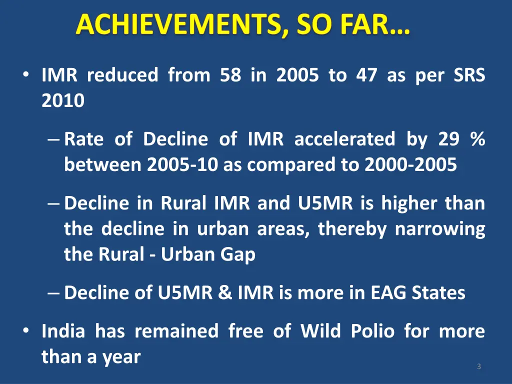 imr reduced from 58 in 2005 to 47 as per srs 2010