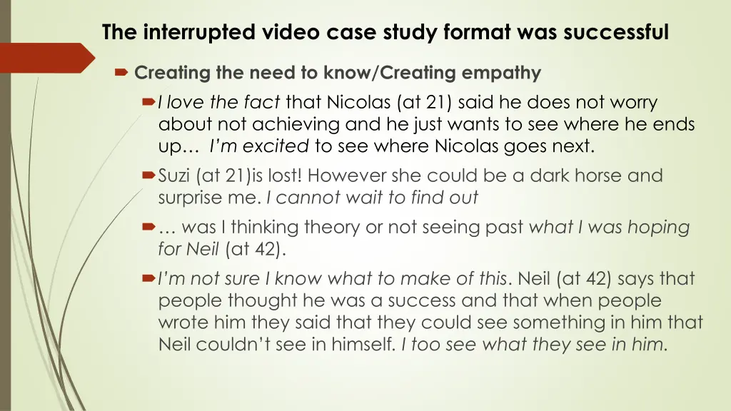 the interrupted video case study format