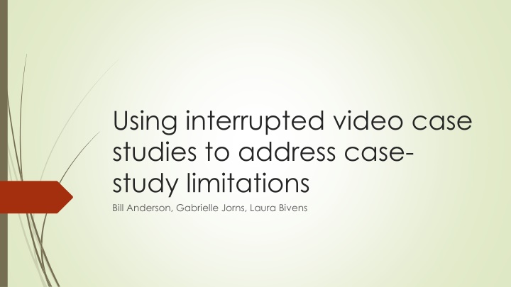 using interrupted video case studies to address