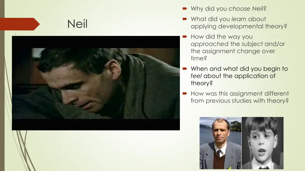 why did you choose neil