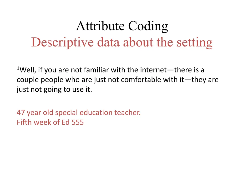 attribute coding descriptive data about