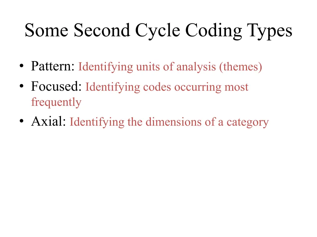 some second cycle coding types
