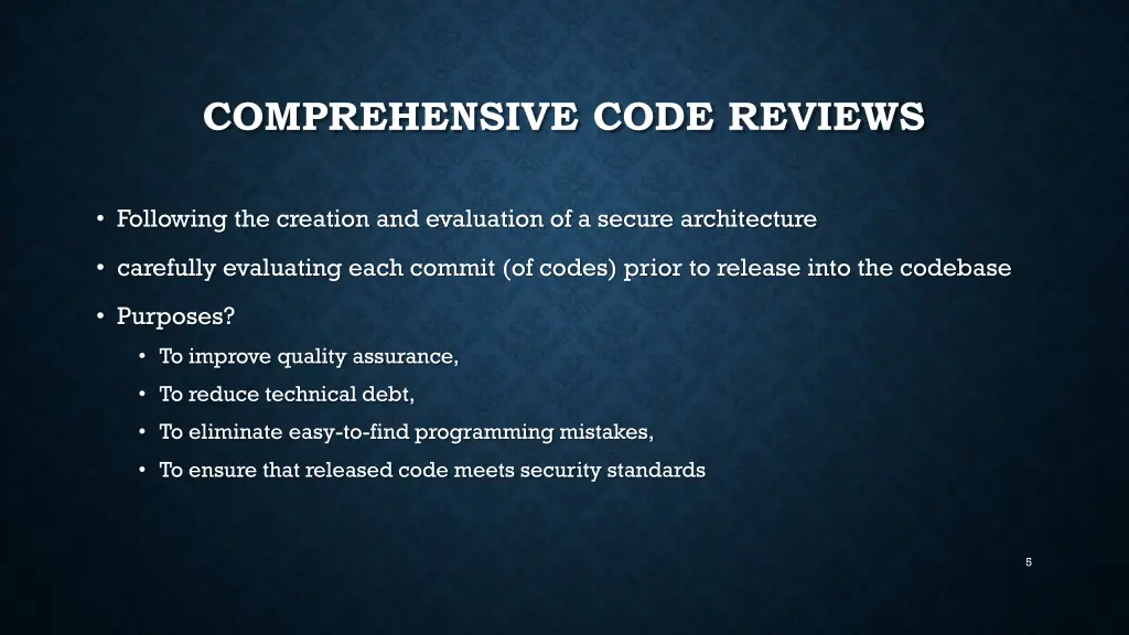 comprehensive code reviews