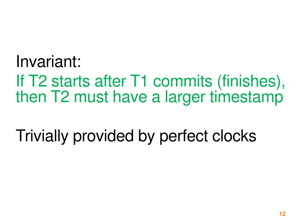 invariant if t2 starts after t1 commits finishes