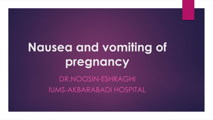 nausea and vomiting of pregnancy