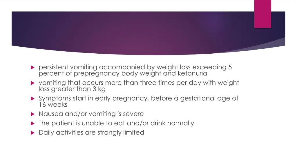 persistent vomiting accompanied by weight loss
